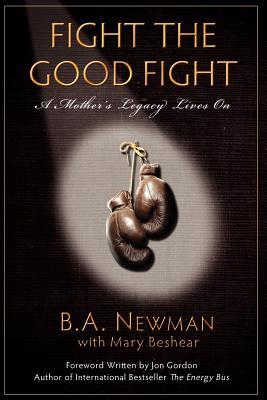 Fight the Good Fight: A Mother's Legacy Lives On