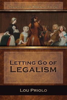 Letting Go of Legalism