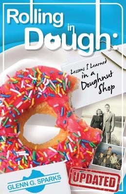 Rolling in Dough: Lessons I Learned in a Doughnut Shop