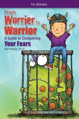 From Worrier to Warrior: A Guide to Conquering Your Fears