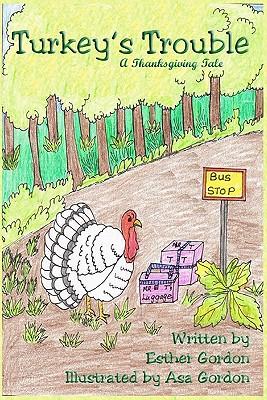 Turkey's Trouble: A Thanksgiving Story