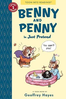 Benny and Penny in Just Pretend: Toon Books Level 2