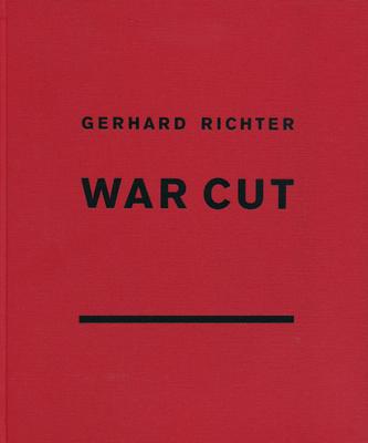 Gerhard Richter: War Cut (English Edition)