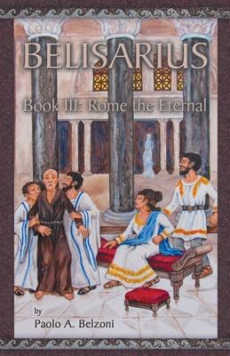 Belisarius: Rome the Eternal