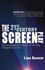 21st-Century Screenplay: A Comprehensive Guide to Writing Tomorrow's Films Subscription