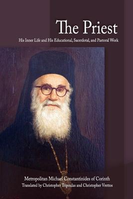 The Priest: His Inner Life and His Educational, Sacerdotal, and Pastoral Work