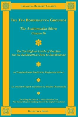 The Ten Bodhisattva Grounds: The Avatamsaka Sutra Chapter 26