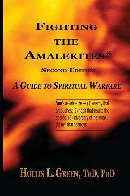 Fighting the Amalekites: A Guide to Spiritual Warfare