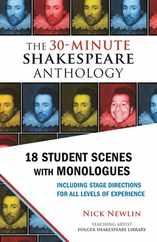The 30-Minute Shakespeare Anthology: 18 Student Scenes with Monologues Subscription