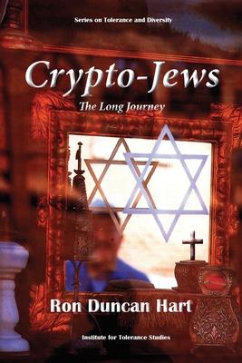 Crypto-Jews: The Long Journey