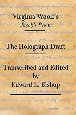 Virginia Woolf's "Jacob's Room": The Holograph Draft