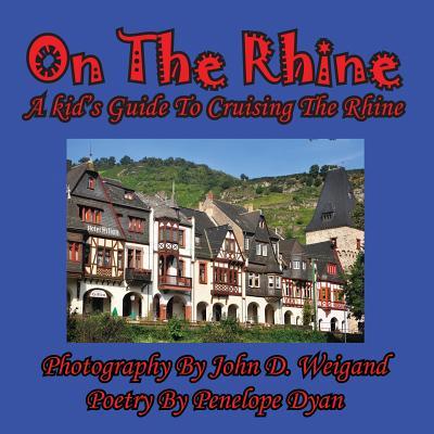 On The Rhine---A Kid's Guide To Cruising The Rhine