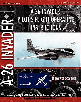 A-26 Invader Pilot's Flight Operating Instructions