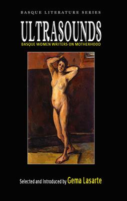 Ultrasounds: Basque Women Writers on Motherhood Subscription