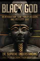 Black God: An Introduction to the World's Religions and Their Black Gods Subscription
