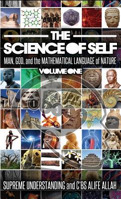 Science of Self: Man, God, and the Mathematical Language of Nature