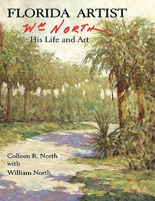 Florida Artist: Wm. North, His Life and Art