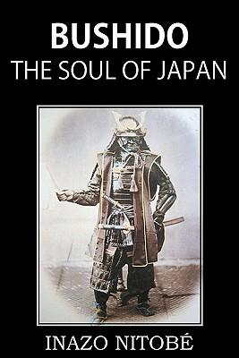 Bushido, the Soul of Japan