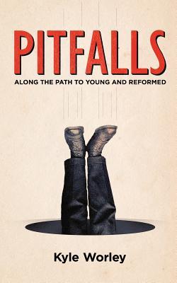 Pitfalls: Along the Path to Young and Reformed