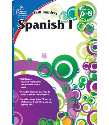 Spanish I, Grades 6 - 8 (Skill Builders), Grades 6 - 8