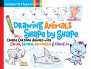 Drawing Animals Shape by Shape: Create Cartoon Animals with Circles, Squares, Rectangles & Triangles Subscription