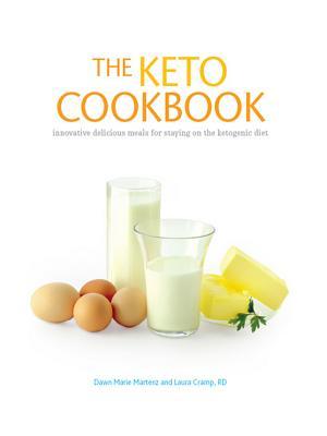 The Keto Cookbook: Innovative Delicious Meals for Staying on the Ketogenic Diet