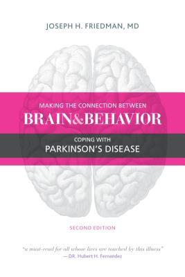 Making the Connection Between Brain and Behavior: Coping with Parkinson's Disease