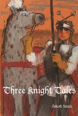 Three Knight Tales