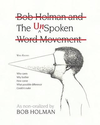 The UnSpoken: Bob Holman and the UnSpoken Word Movement