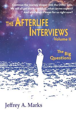 The Afterlife Interviews: Volume II