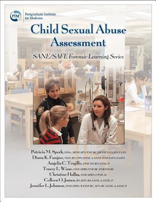 Child Sexual Abuse Assessment: SANE/SAFE Forensic Learning Series