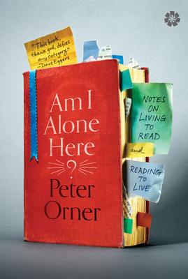 Am I Alone Here?: Notes on Living to Read and Reading to Live Subscription
