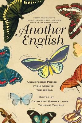 Another English: Anglophone Poems from Around the World