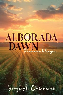 Alborada - Dawn Poemario Bilinge