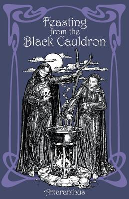 Feasting from the Black Cauldron: Teachings from a Witches' Clan