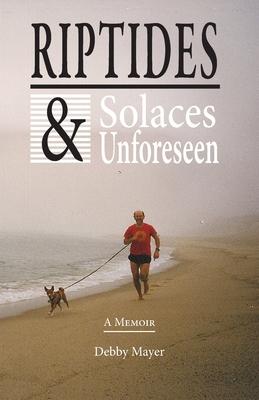 Riptides & Solaces Unforeseen