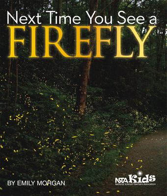 Next Time You See a Firefly