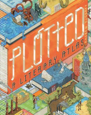 Plotted: A Literary Atlas