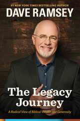 The Legacy Journey: A Radical View of Biblical Wealth and Generosity Subscription