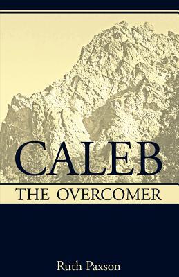 Caleb the Overcomer