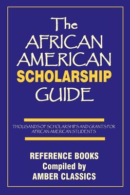 The African American Scholarship Guide