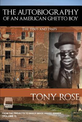 The Autobiography of an American Ghetto Boy - The 1950's and 1960's