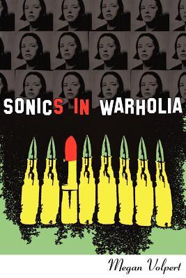 Sonics in Warholia