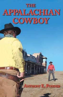 The Appalachian Cowboy: A Tarheel Favorite Son Goes Western Subscription