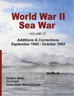 World War II Sea War, Volume 27: Additions & Corrections September 1943 - October 1943 Subscription