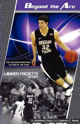 Beyond the Arc: The Jimmer Fredette Story