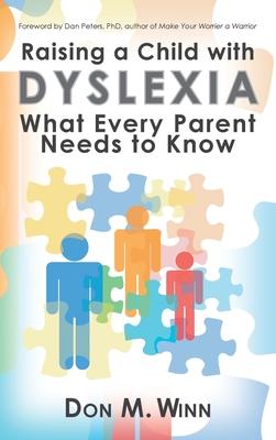 Raising a Child with Dyslexia: What Every Parent Needs to Know