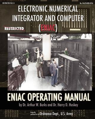 Electronic Numerical Integrator and Computer (ENIAC) ENIAC Operating Manual