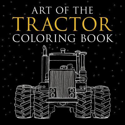 Art of the Tractor Coloring Book