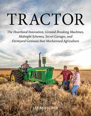 Tractor: The Heartland Innovation, Ground-Breaking Machines, Midnight Schemes, Secret Garages, and Farmyard Geniuses That Mecha Subscription